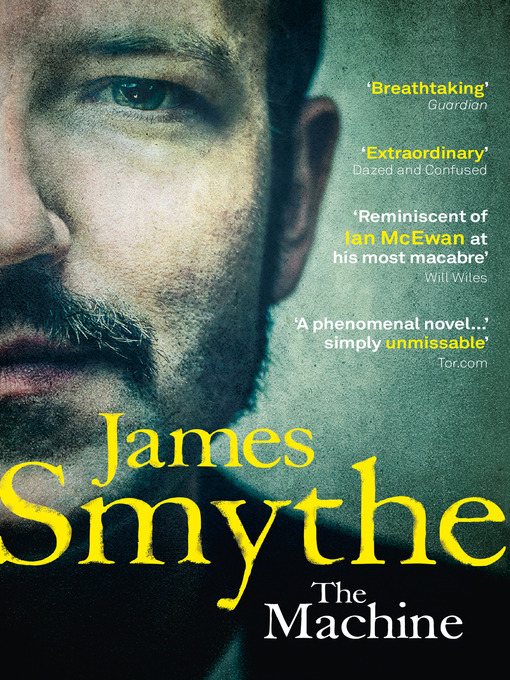Title details for The Machine by James Smythe - Available